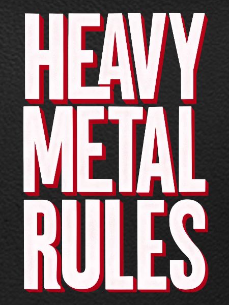 Heavy Metal Rules