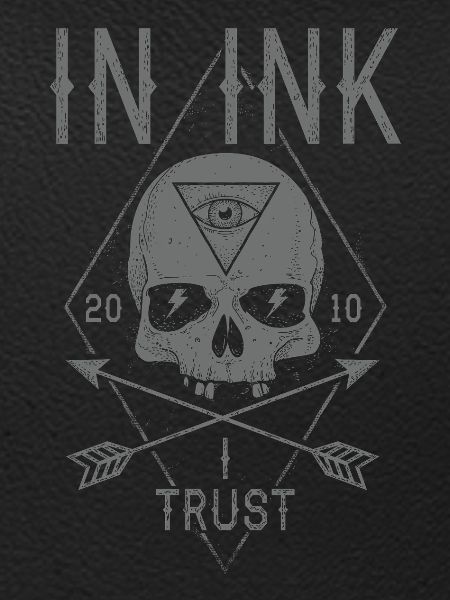 In Ink I Trust