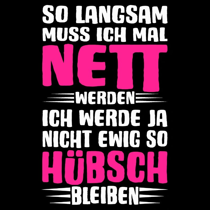 Ich muss mal nett werden