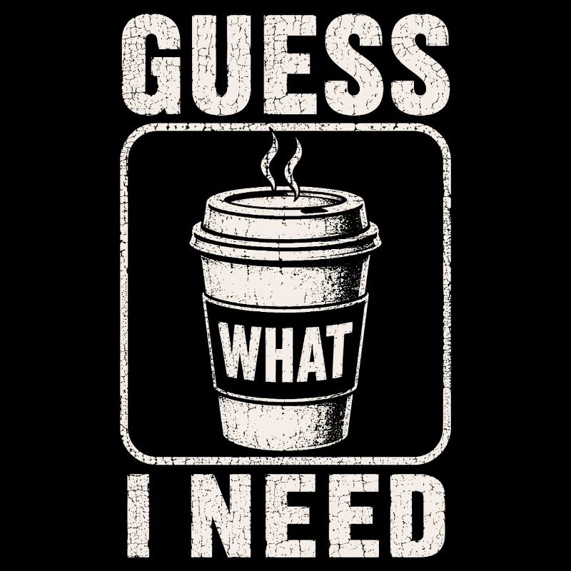 Café, devine ce qu’il me faut, chemise.