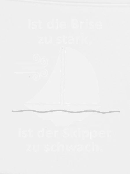 Skipper Spruch: Brise zu stark