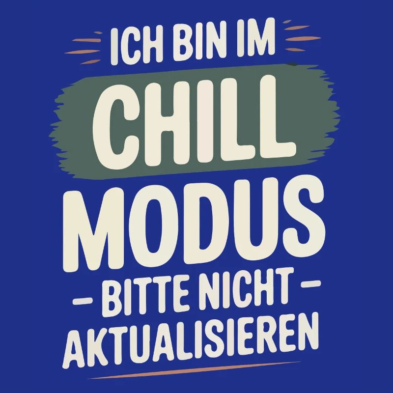 I'm in chill mode – please don't update!
