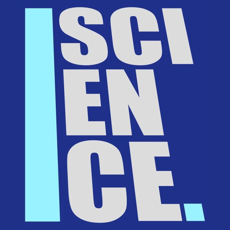 Science Wissenschaft Statement Nerd Bildung Spruch
