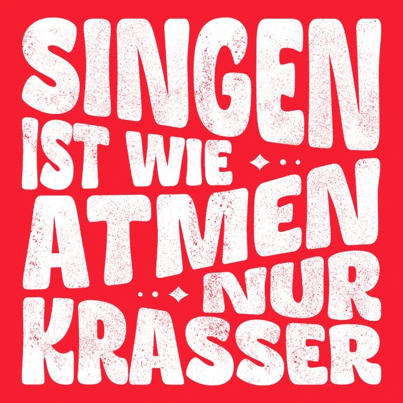 Singing is like breathing, only crazier!