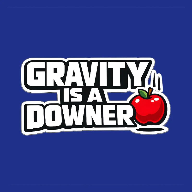 Gravity is a downer