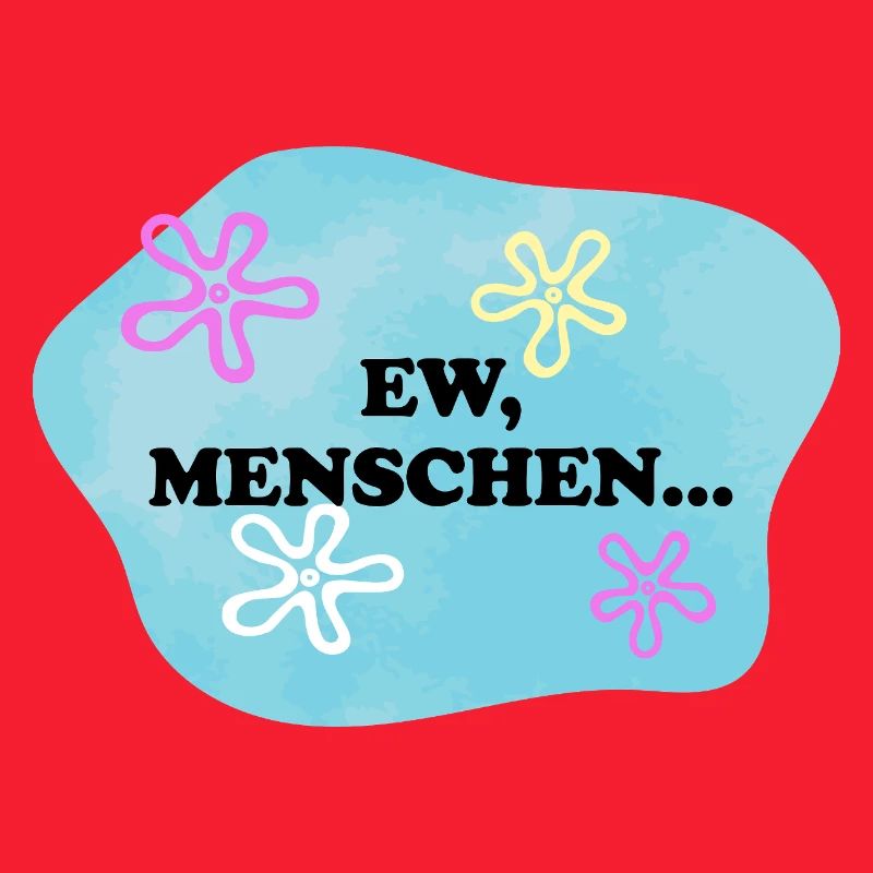 Ew, Menschen | Sarkastisches Retro Meme