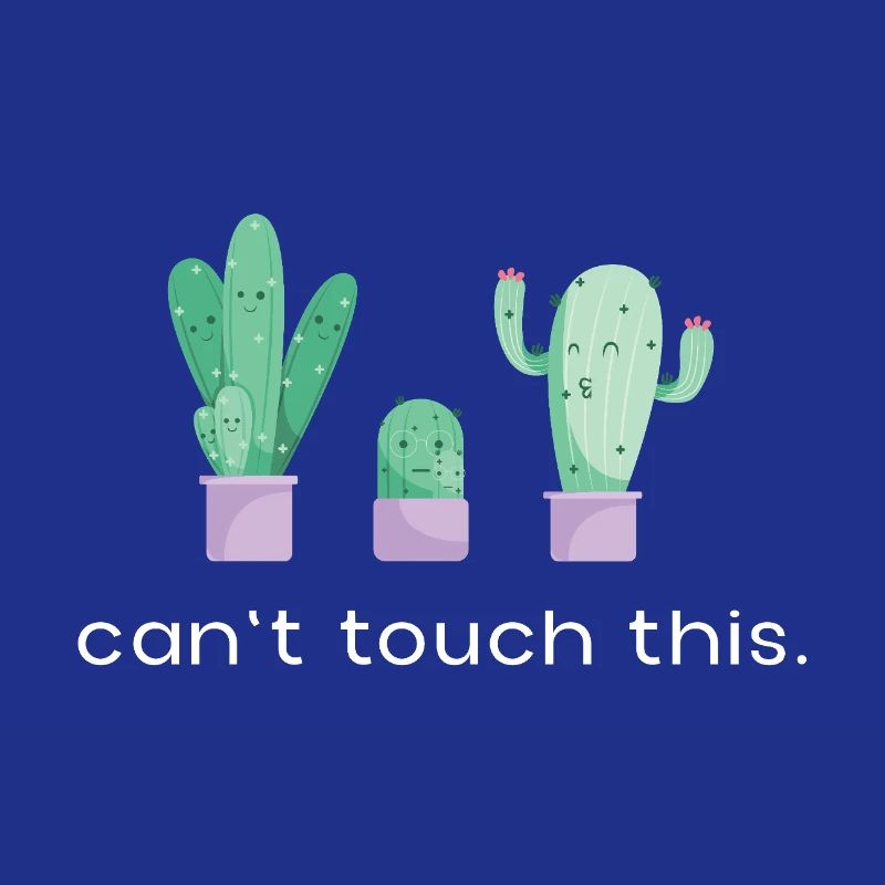 Can't Touch This Dancing Cacti Saying