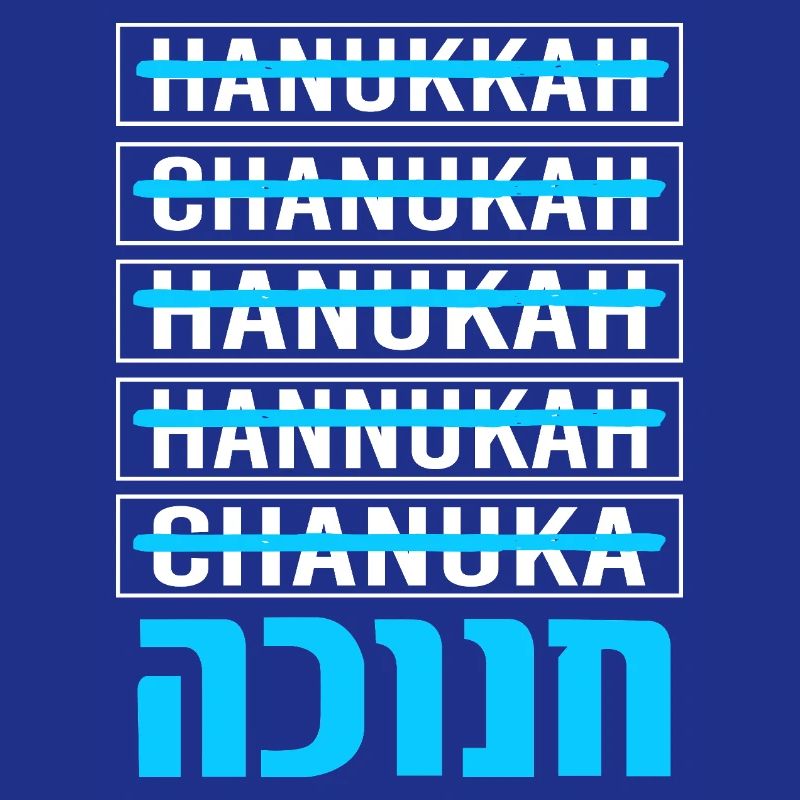 Hanoukka Hanoukka Hanoucca