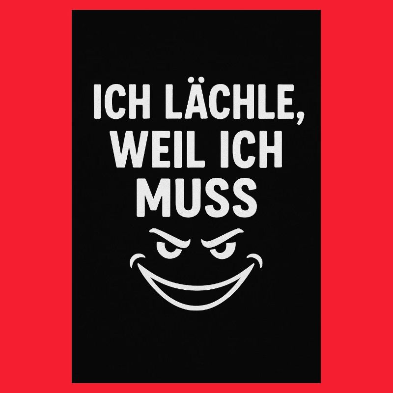 Humorous slogan with a mischievous smile