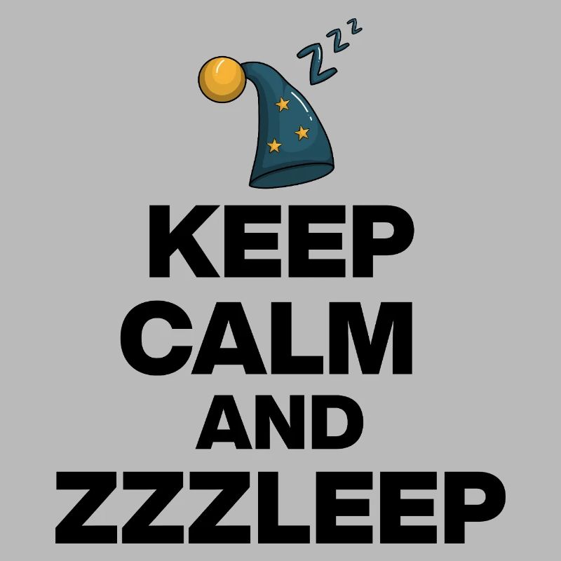 KEEP CALM AND ZZZLEEP, SLEEP MAGIC! SLEEP POWER