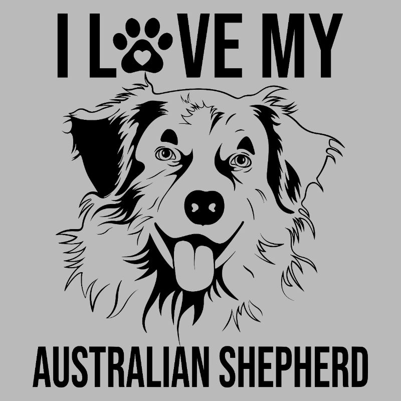 Ich Liebe meinen Australian Shepherd