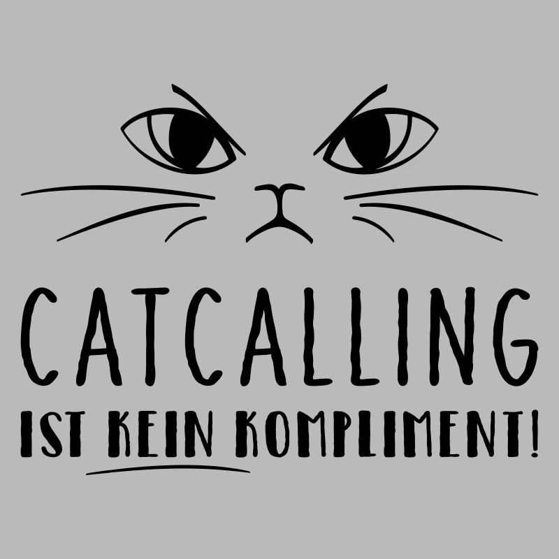 Catcalling ist kein Kompliment!