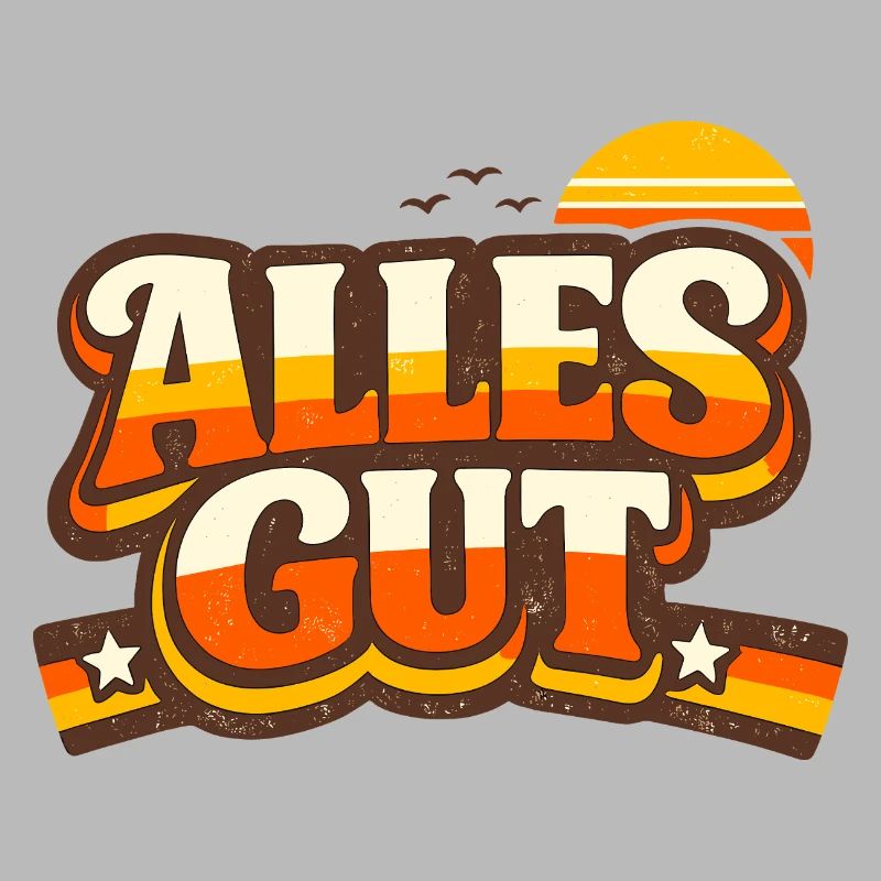 Alles Gut Spruch