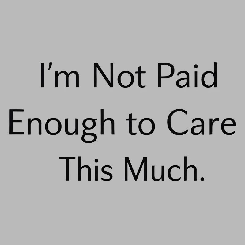 I don't care Statement