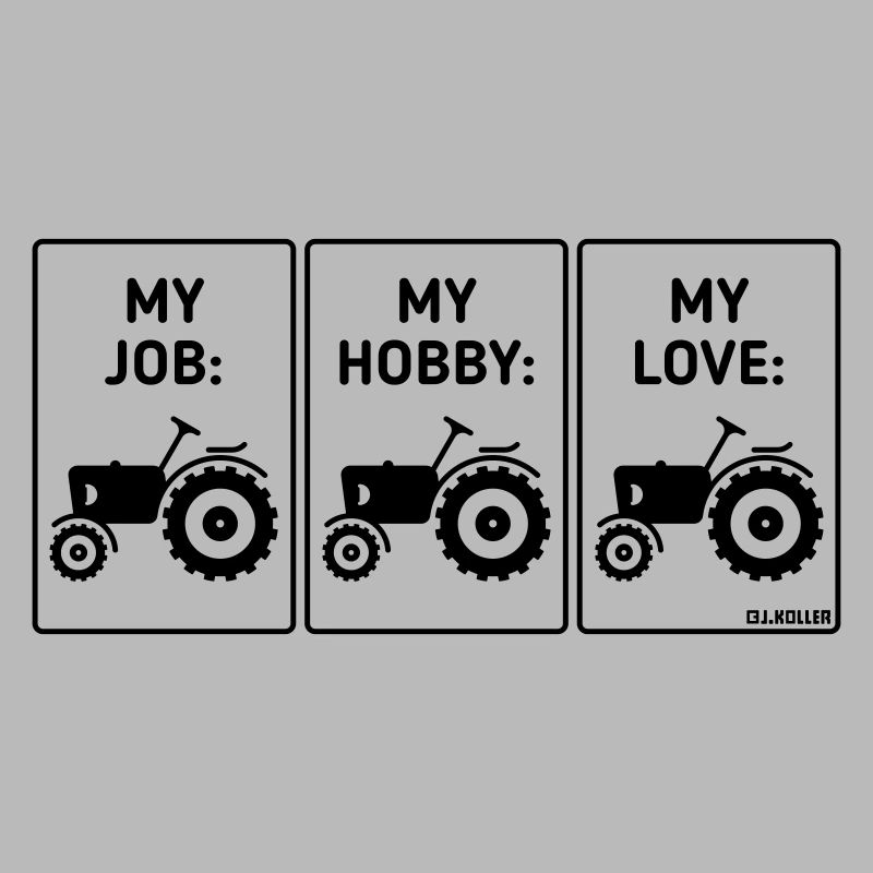 Mon travail – mon loisir – mon amour (Tractor Bauer / B)