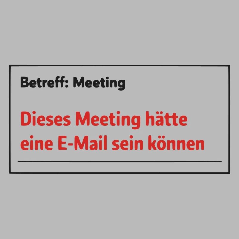 Dieses Meeting hätte eine E-Mail sein können – Lus