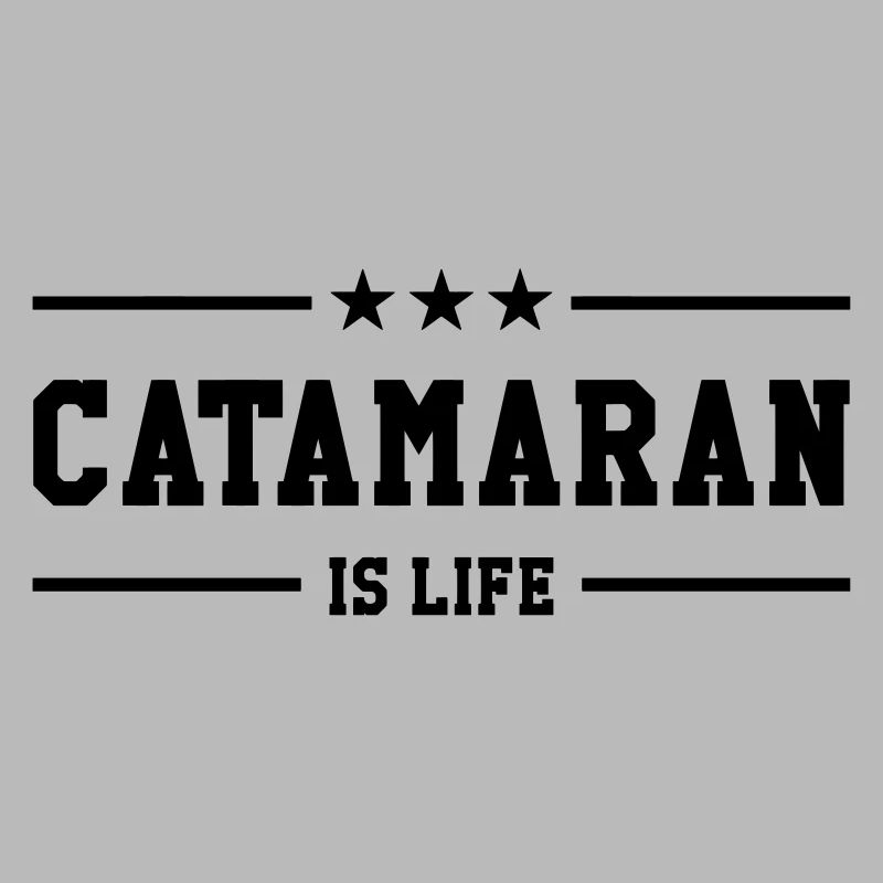 Catamaran is life