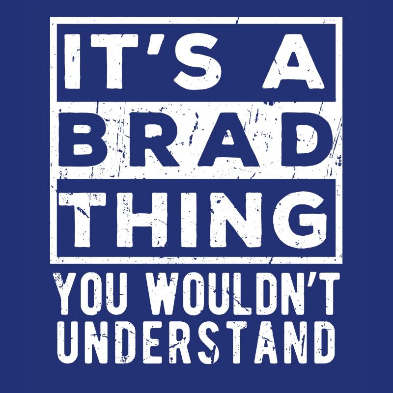 C’est une chose de Brad que tu ne comprendrais pas