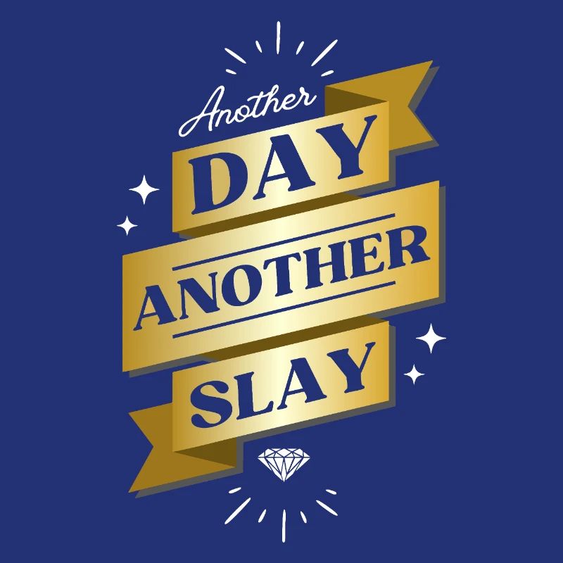 Another Day Another Slay – Glam Statement