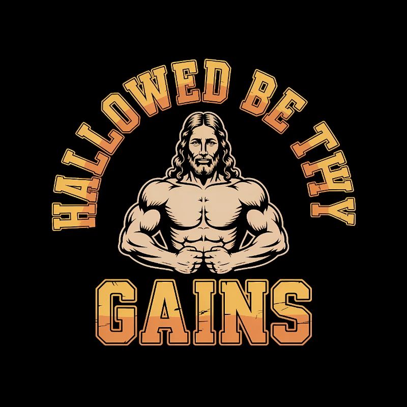Sanctifiés soient tes gains - Funny Jesus Gym Meme