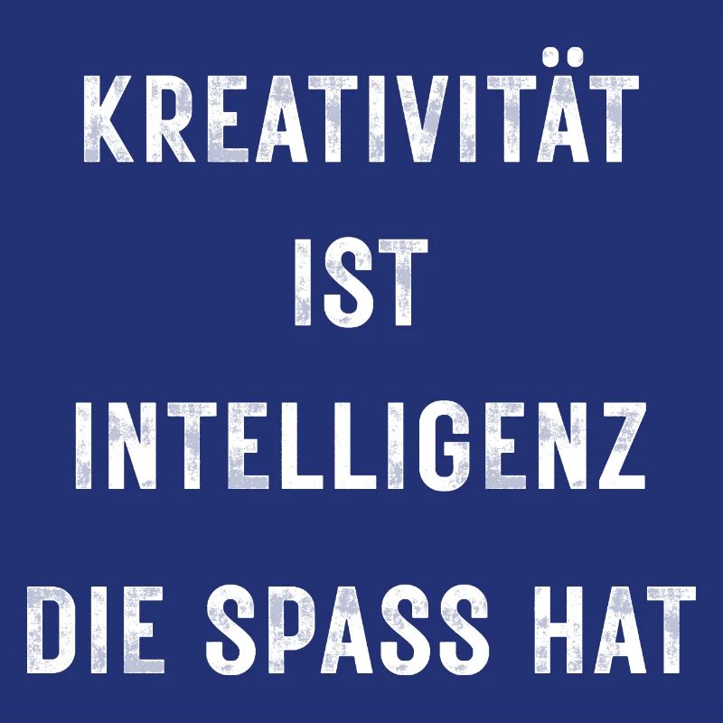 Creativity is intelligence that has fun – Stateme