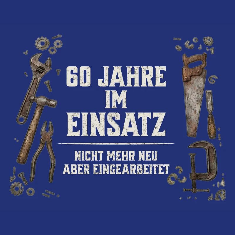 60. Geburtstag Handwerker Geschenk Werkzeug Spruch
