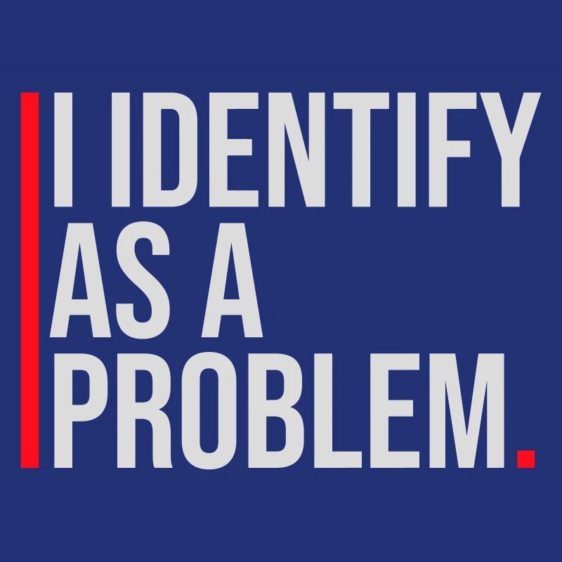 I Identify as a Problem Statement Frech Rebellisch