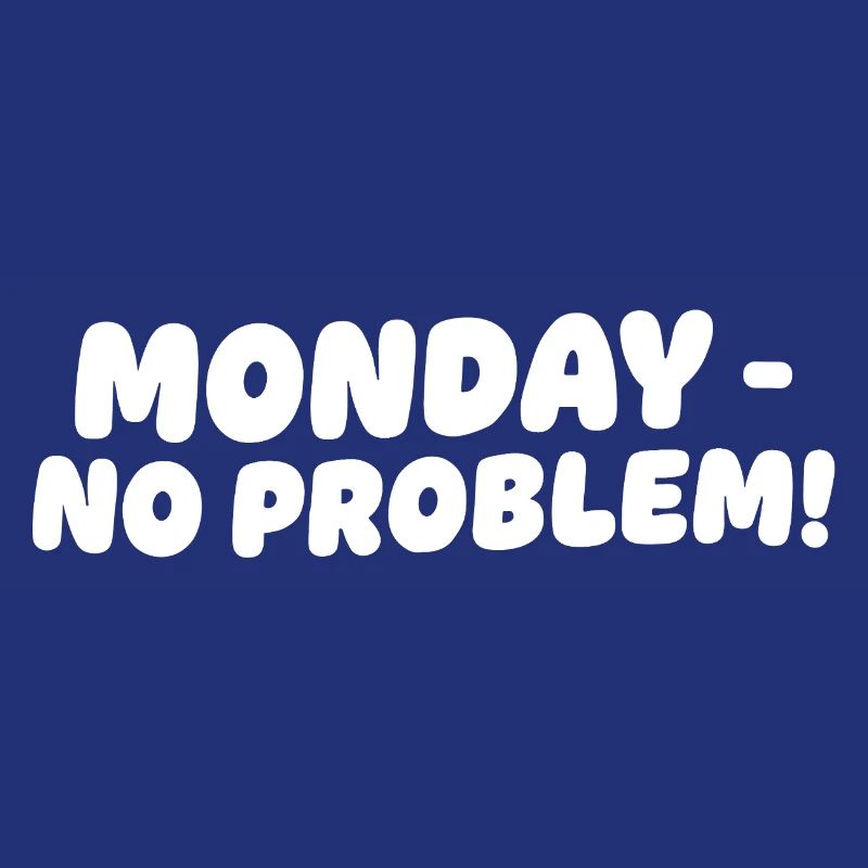 Lundi sans problèmes Design