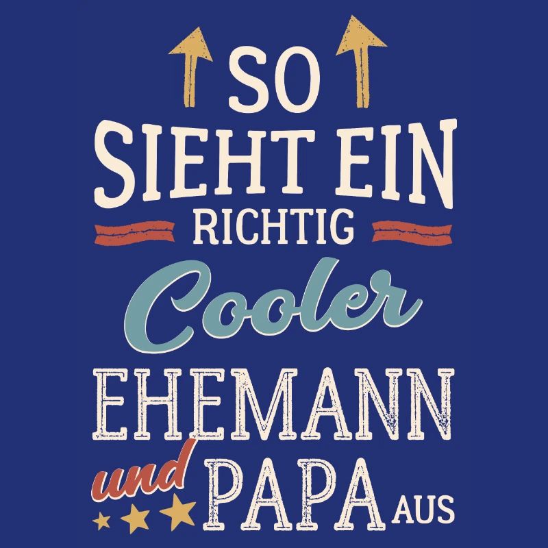 So sieht ein cooler Ehemann und Papa aus Vatertag