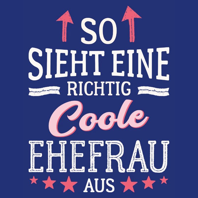 So sieht eine coole Ehefrau aus Partnerin Gattin