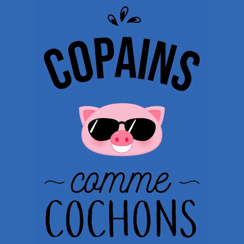 Copains comme cochons
