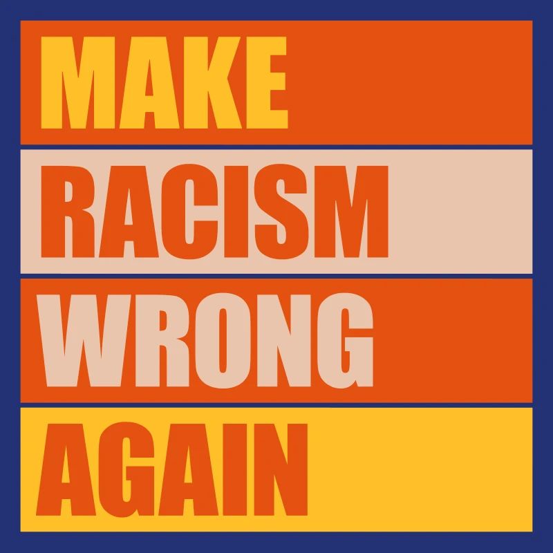 make racism wrong again