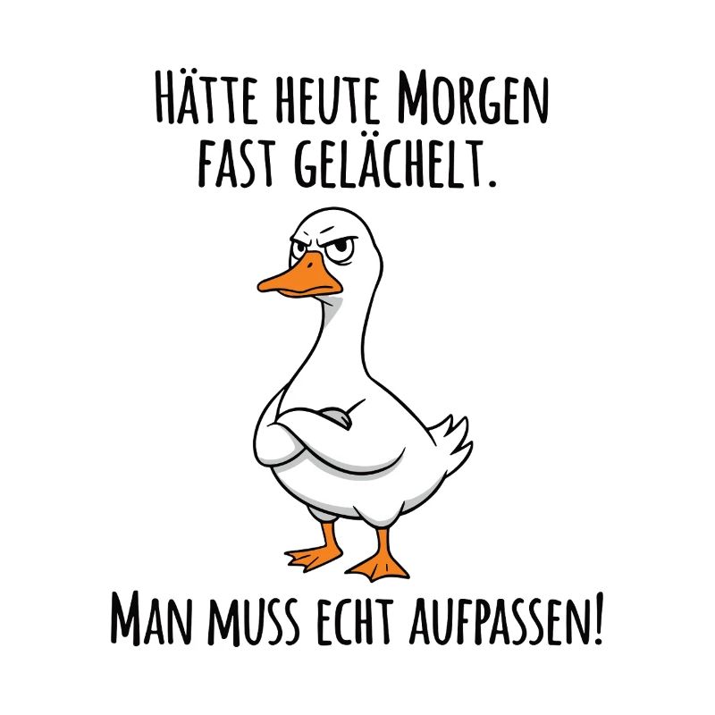 Almost Smiled – Grumpy Goose for Morning Grouches
