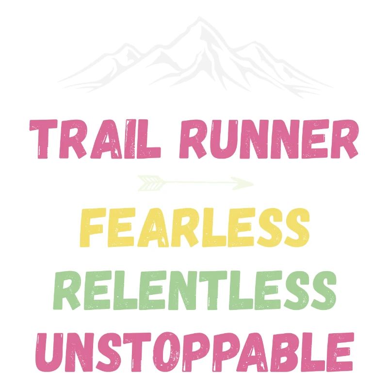 Trail Runner - Intrépide. Implacable. Imparable.