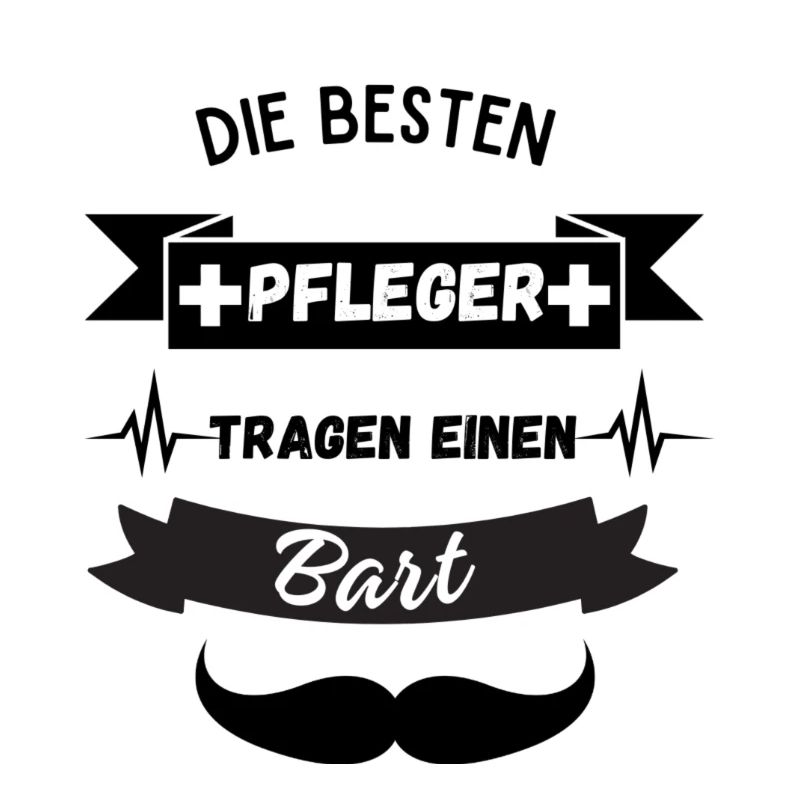 Die besten Pflegekräfte tragen einen Bart