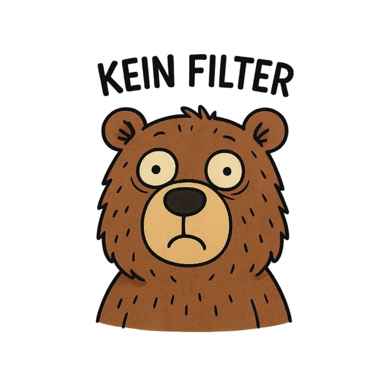 No Filter Bear – Fastness