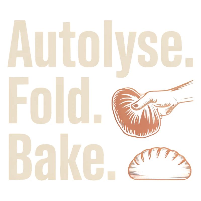 Autolyse Fold Bake Bread Art