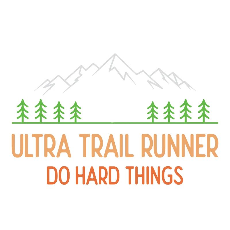 Ultra Trail Runner - Faites des choses difficiles
