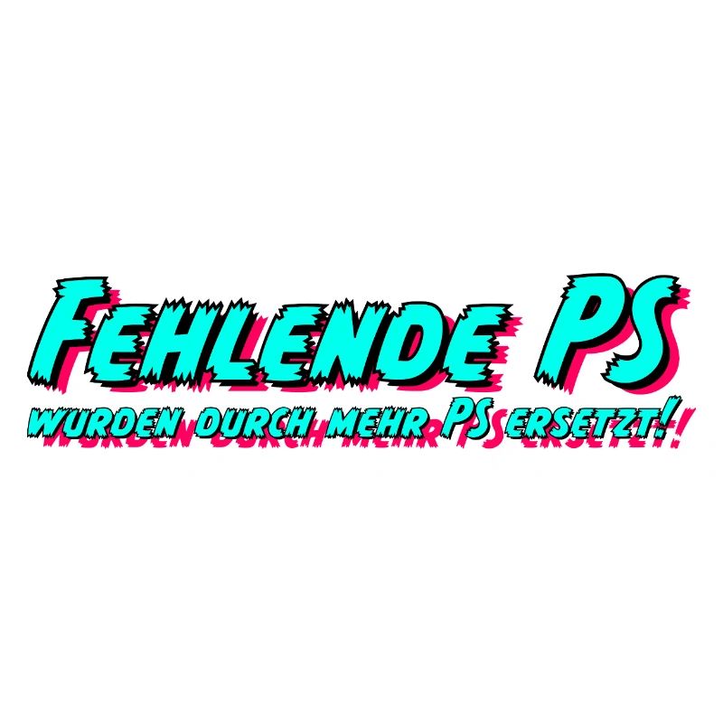 Fehlende PS wurden durch mehr PS ersetzt!