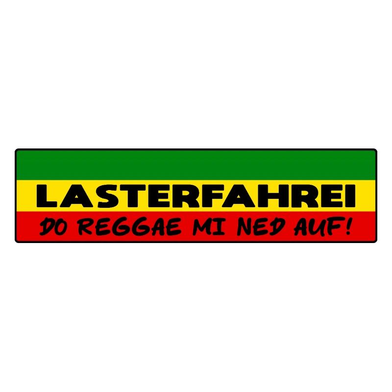 LASTERFAHREI - Do Reggae Mi Ned Auf! REGGAE Eckig