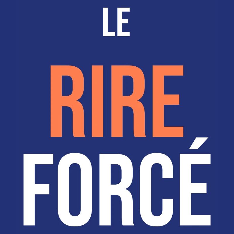 Le Rire Forcé