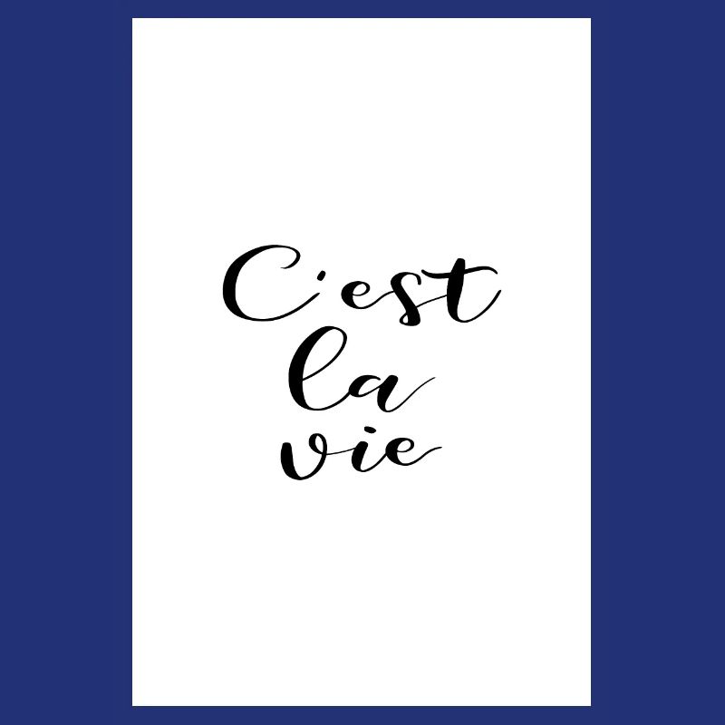 C'est la vie Poster Design