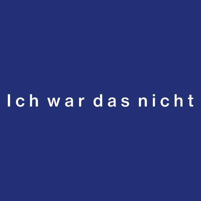 Ich war das nicht