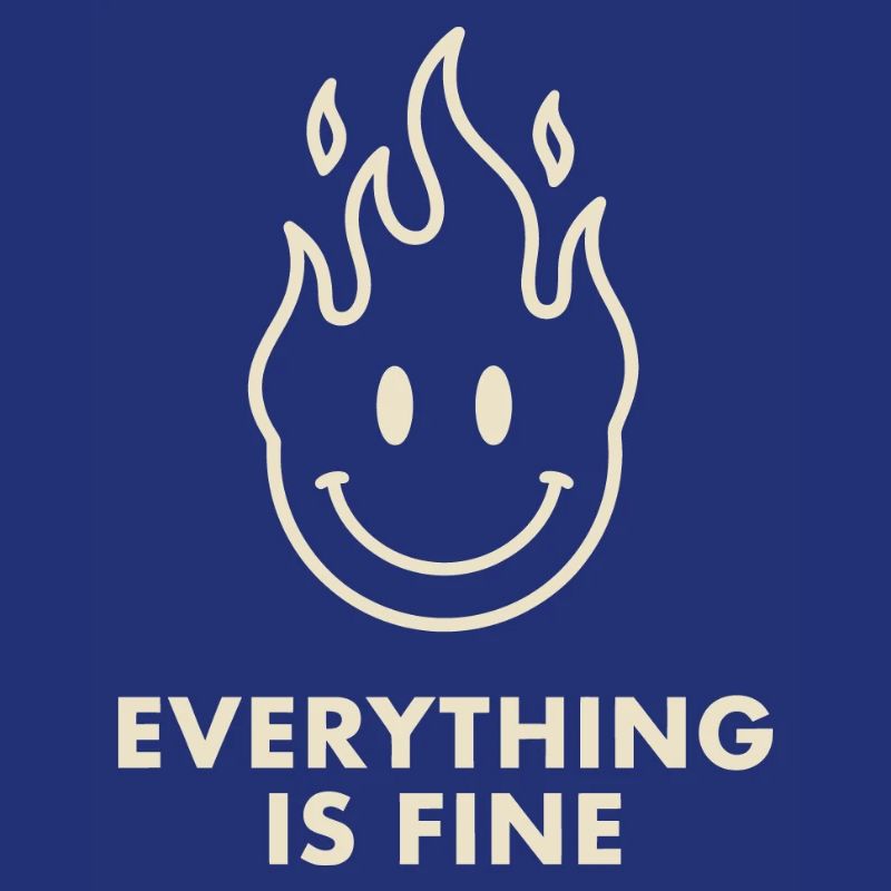 Flaming Smile with Everything Is Fine