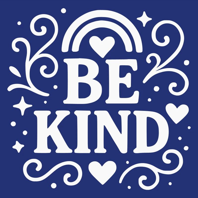 Be kind Statement mit Herzen