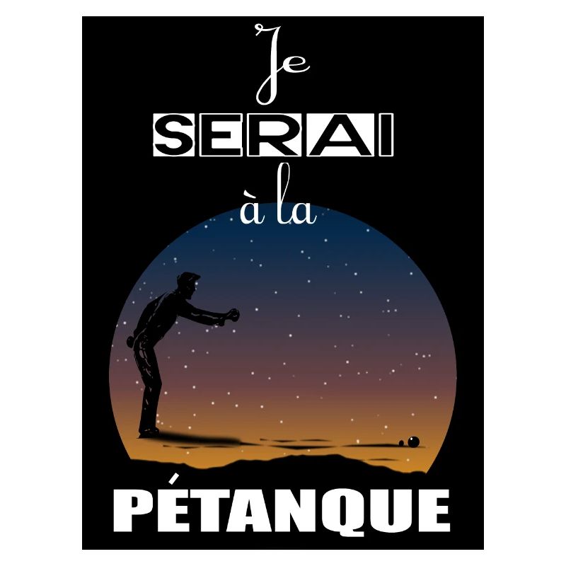 Ich werde im Pétanque sein