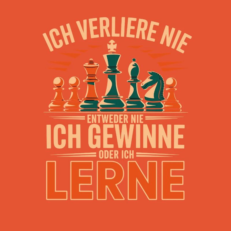  Ich Verliere Nie Entweder Ich Gewinne Oder Ich