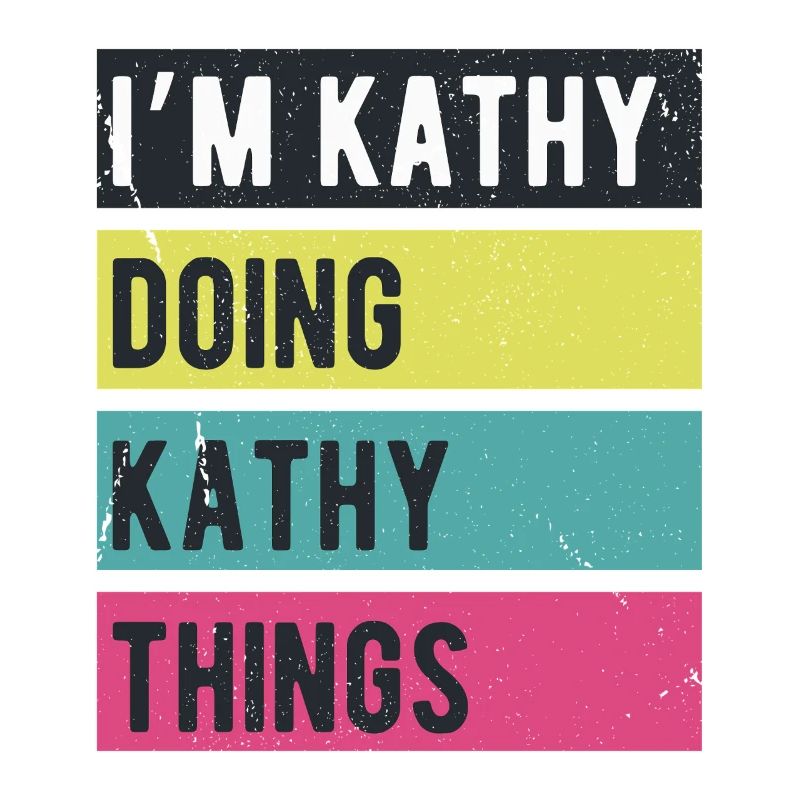 Ich bin Kathy Mache Kathy Dinge Retrofarben