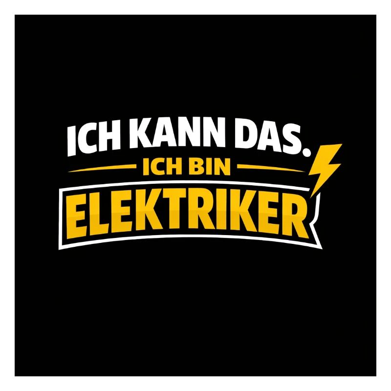 Ich kann das. Ich bin Elektriker