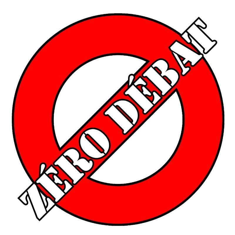 ZÉRO DÉBAT.